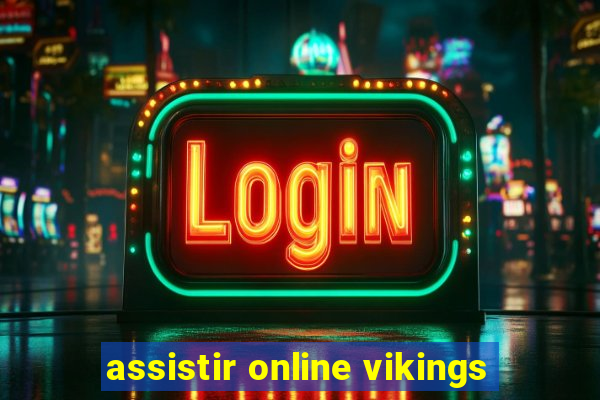 assistir online vikings